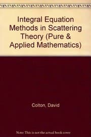 Tapa de Integral equation methods in scattering theory