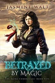 Tapa de Betrayed by Magic (The Baine Chronicles) (Volume 5)
