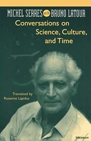 Tapa de Conversations on Science, Culture, and Time: Michel Serres with Bruno Latour (Studies In Literature And Science)