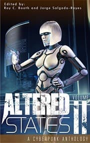 Tapa de Altered States II: a cyberpunk anthology (Altered States cyberpunk anthologies Book 2)
