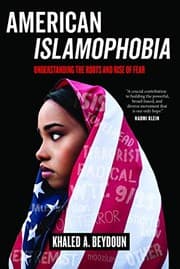 Tapa de American Islamophobia: Understanding the Roots and Rise of Fear