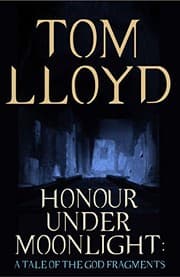 Tapa de Honour Under Moonlight: A Tale of The God Fragments