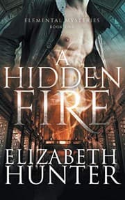 Tapa de A Hidden Fire: Elemental Mysteries Book One