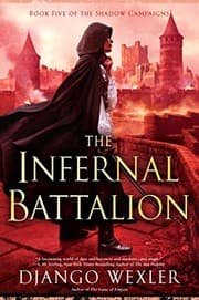 Tapa de The Infernal Battalion (The Shadow Campaigns Book 5)