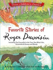 Tapa de Favorite Stories of Roger Duvoisin: Including The Crocodile in the Tree, See What I Am, Periwinkle, and Snowy and Woody