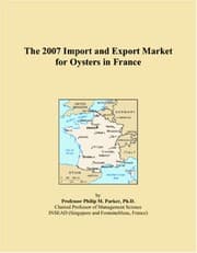Tapa de The 2007 Import and Export Market for Oysters in France