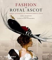 Tapa de Fashion at Royal Ascot: Three Centuries of Thoroughbred Style