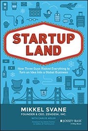 Tapa de Startupland: How Three Guys Risked Everything to Turn an Idea into a Global Business