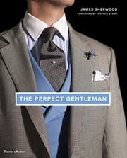 Tapa de The Perfect Gentleman: The Pursuit of Timeless Elegance and Style in London