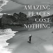 Tapa de Amazing Places Cost Nothing: The New Golden Age of Authentic Travel