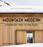 Tapa de Mountain Modern: Contemporary Homes in High Places