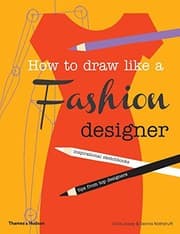 Tapa de How to draw like a fashion designer: Tips from the top fashion designers