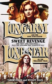 Tapa de Longarm/Lone Star Omnibus: Sweet Revenge