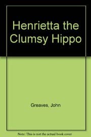 Tapa de Henrietta the Clumsy Hippo