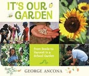 Tapa de It's Our Garden: From Seeds to Harvest in a School Garden