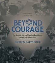 Tapa de Beyond Courage: The Untold Story of Jewish Resistance During the Holocaust