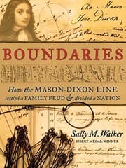 Tapa de Boundaries: How the Mason-Dixon Line Settled a Family Feud and Divided a Nation