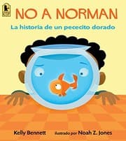 Tapa de No a Norman: La historia de un pececito dorado (Spanish Edition)