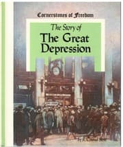 Tapa de The Story of the Great Depression (Cornerstones of Freedom)