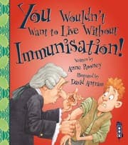Tapa de You Wouldn't Want to Live Without Immunisation!