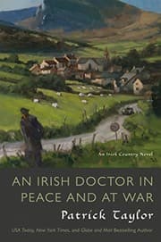 Tapa de An Irish Doctor in Peace and at War: An Irish Country Novel (Irish Country Books)