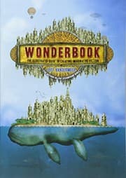 Tapa de Wonderbook: The Illustrated Guide to Creating Imaginative Fiction