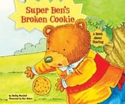 Tapa de Super Ben's Broken Cookie: A Book about Sharing (Character Education with Super Ben and Molly the Great)