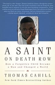 Tapa de A Saint on Death Row: How a Forgotten Child Became a Man and Changed a World