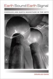 Tapa de Earth Sound Earth Signal: Energies and Earth Magnitude in the Arts
