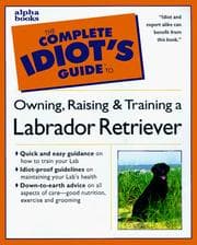 Tapa de The Complete Idiot's Guide to Labrador Retrievers