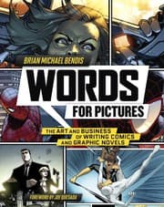 Tapa de Words for Pictures: The Art and Business of Writing Comics and Graphic Novels