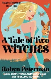 Tapa de A Tale Of Two Witches: Magic and Mayhem Book 5 (Volume 5)