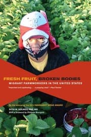 Tapa de Fresh Fruit, Broken Bodies: Migrant Farmworkers in the United States (California Series in Public Anthropology)