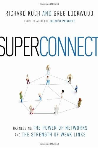 Tapa de Superconnect: Harnessing the Power of Networks and the Strength of Weak Links