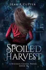 Tapa de Spoiled Harvest (The Cassie Stories) (Volume 3)