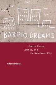 Tapa de Barrio Dreams: Puerto Ricans, Latinos, and the Neoliberal City