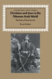 Tapa de Christians Jews Ottoman Arab World (Cambridge Studies in Islamic Civilization)