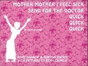 Tapa de Mother Mother I feel sick, send for the doctor, quick quick quick