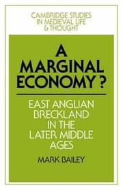Tapa de A Marginal Economy?: East Anglian Breckland in the Later Middle Ages (Cambridge Studies in Medieval Life and Thought: Fourth Series)