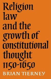 Tapa de Religion, Law and the Growth of Constitutional Thought, 1150-1650 (The Wiles Lectures)
