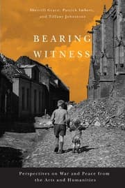 Tapa de Bearing Witness: Perspectives on War and Peace from the Arts and Humanities