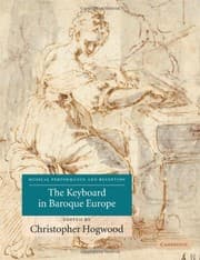 Tapa de The Keyboard in Baroque Europe (Musical Performance and Reception)