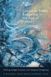 Tapa de Canadian Public Budgeting in the Age of Crises: Shifting Budgetary Domains and Temporal Budgeting
