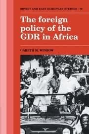 Tapa de The Foreign Policy of the GDR in Africa (Cambridge Russian, Soviet and Post-Soviet Studies)