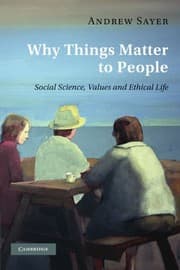 Tapa de Why Things Matter to People: Social Science, Values and Ethical Life