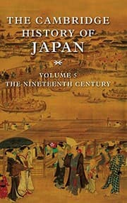Tapa de The Cambridge History of Japan, Vol. 5: The Nineteenth Century (Volume 5)