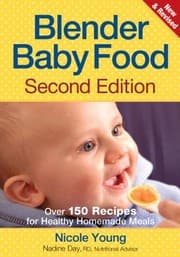 Tapa de Blender Baby Food: Over 175 Recipes for Healthy Homemade Meals