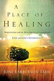 Tapa de A Place of Healing: Wrestling with the Mysteries of Suffering, Pain, and God's Sovereignty