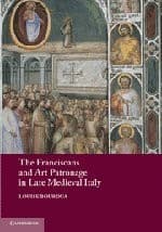 Tapa de The Franciscans and Art Patronage in Late Medieval Italy