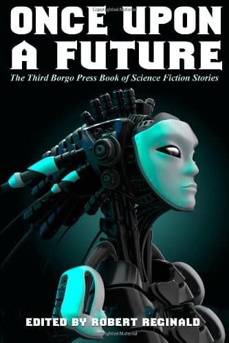 Tapa de Once Upon a Future: The Third Borgo Press Book of Science Fiction Stories
